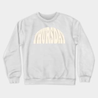 Thursday pop Crewneck Sweatshirt